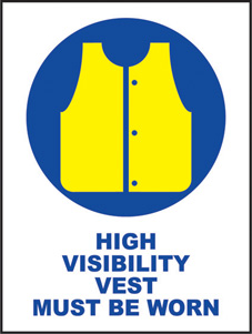 SAFETY SIGN (SAV) | High Visibility Vest Must be Worn